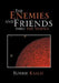 The Enemies and Friends Thru the Vortex by Bobbie Kaald