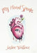 My Heart Speaks by Justine Wallace