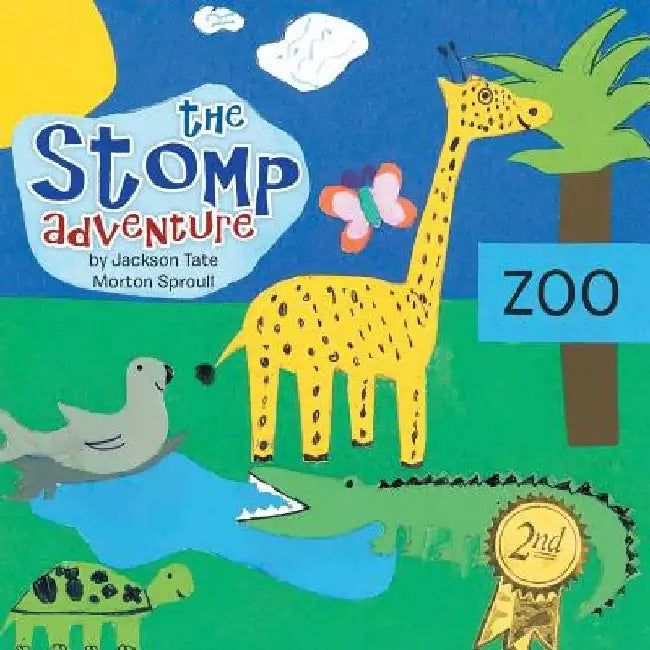 The Stomp Adventure by Jackson Tate Morton Sproull