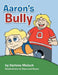 Aaron's Bully by Darlene Mulock