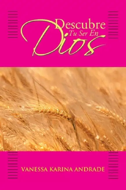 Descubre Tu Ser En Dios by Vanessa Karina Andrade