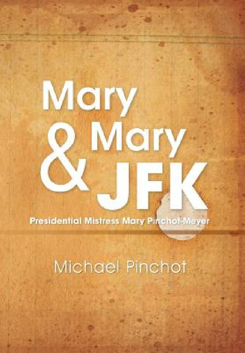 Mary Mary & JFK by Michael Pinchot