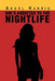 She's Addicted to the Nightlife by Angel Harris