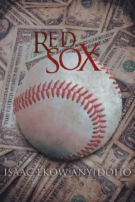 Red Sox by Isaac Ekow Anyidoho