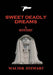 Sweet Deadly Dreams by Walter Stewart