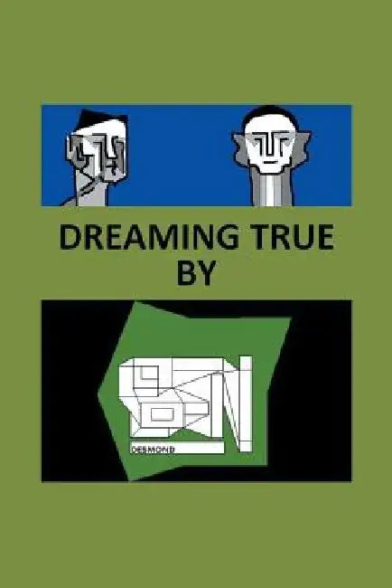 Dreaming True by Ben Desmond