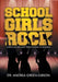 School Girls Rock: Curriculum and Guide to Educational Achievement by Andrea Green-Gibson