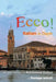 Ecco!: An Introduction to Advanced Italian by Giuseppe Iavicoli