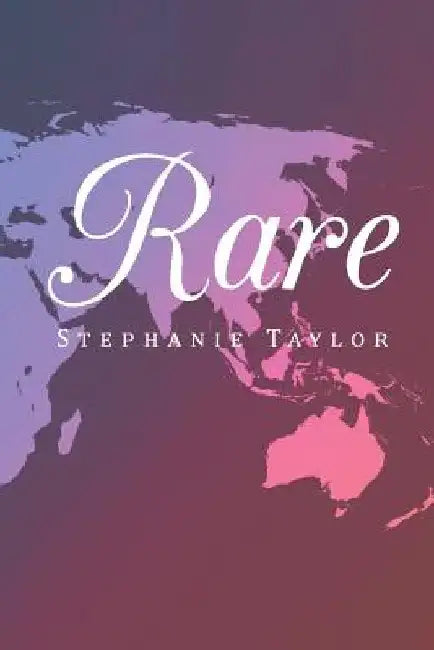 Rare by Stephanie Taylor
