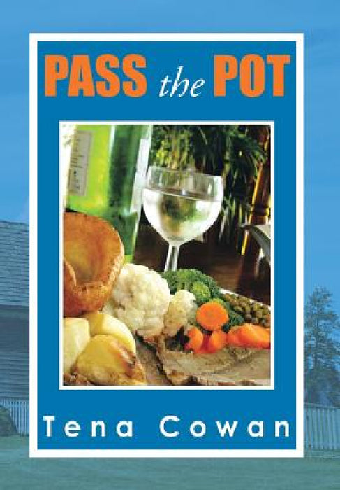 Pass the Pot by Tena Cowan