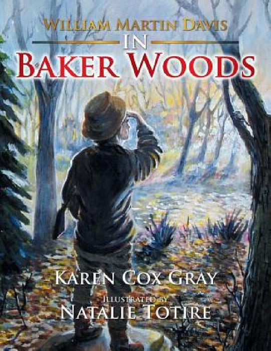 William Martin Davis in Baker Woods by Karen Cox Gray
