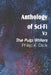 Anthology of Sci-Fi V2, the Pulp Writers - Philip K. Dick by Philip K. Dick