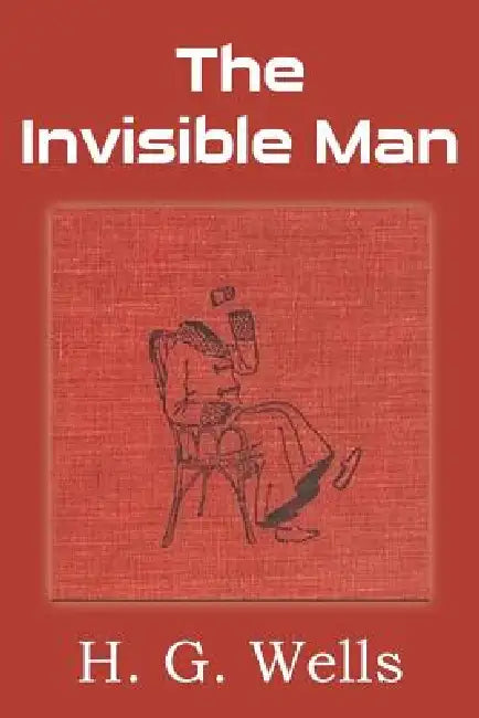 The Invisible Man by H. G. Wells