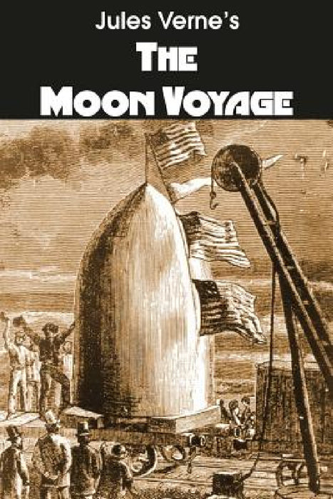 The Moon Voyage by Jules Verne