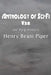 Anthology of Sci-Fi V38, the Pulp Writers - Henry Beam Piper by Henry Beam Piper
