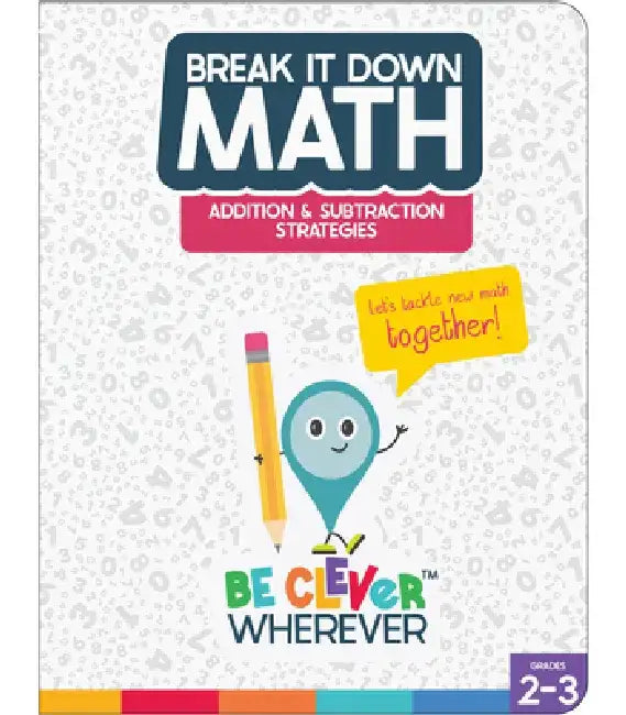Break It Down Addition & Subtraction Strategies Resource Book by Jeannette Moore