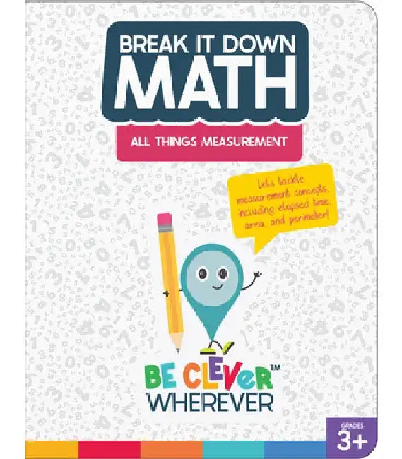 Break It Down All Things Measurement Reference Book by Carson Dellosa Education