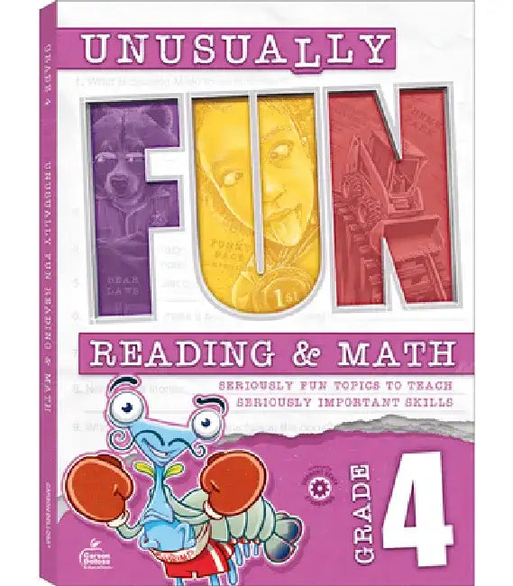 Unusually Fun Reading & Math Workbook, Grade 4: Seriously Fun Topics to Teach Seriously Important Skills by Chris Schwab