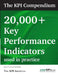 The KPI Compendium: 20,000 Key Performance Indicators used in practice by Smartkpis Com
