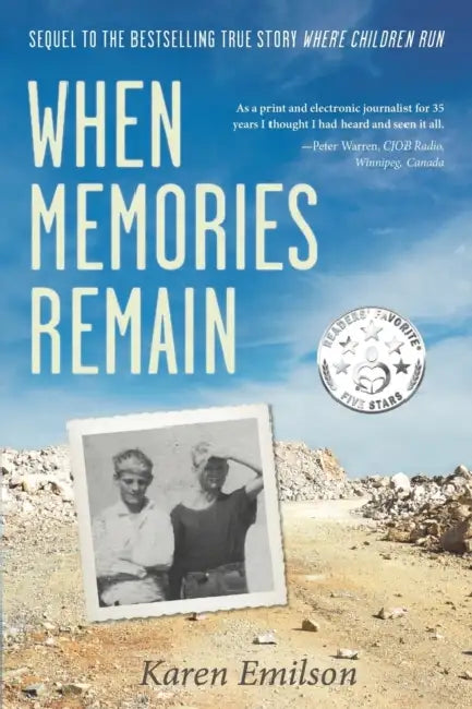 When Memories Remain: Sequel to "Where Children Run" by Karen J. Emilson
