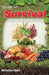 Recipe for Survival: A homesteading guide for putting self-sustained food on your off-grid table. by Nicholas Hyde