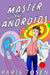 Master of the Androids by Paris Tosen