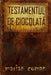 Testamentul de Ciocolata by Coman, Marian