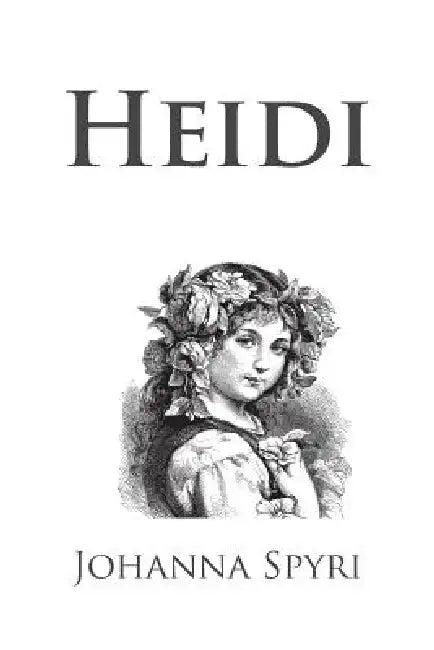 Heidi by Johanna Spyri