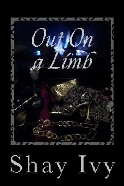 Out On a Limb by Shay Ivy