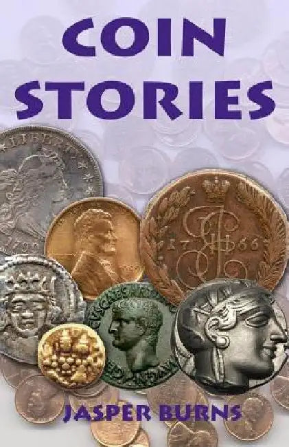 Coin Stories by Jasper Burns