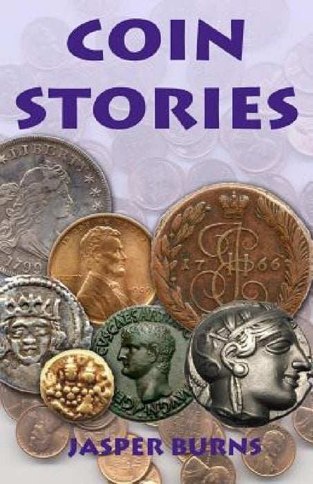 Coin Stories by Jasper Burns