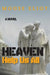 Heaven Help Us All by Moose Eliot