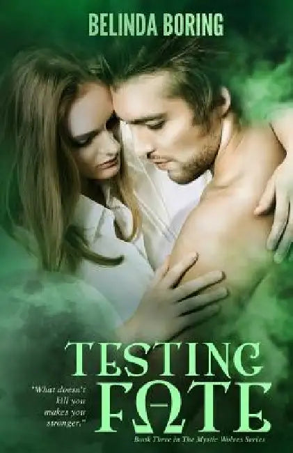 Testing Fate by Belinda Boring
