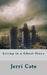 Living in a Ghost Story by Jerri Cote