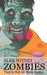 Zombies: They're Not All Brain-Eaters by Alex Witney