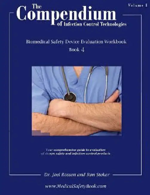 Book 4 Compendium of Infection Control Technologies Workbook: Help for Your Exposure Control Plan by Ron Stoker