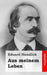 Aus meinem Leben by Hanslick, Eduard