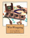 Wirewrapping with Wire and Metal by Jim McIntosh
