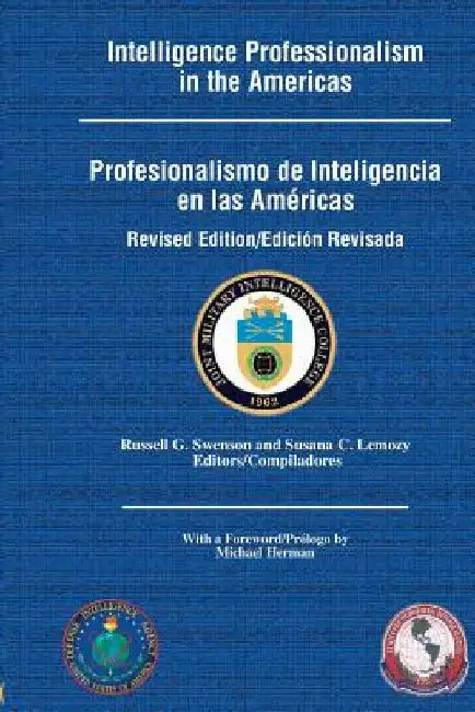 Intelligence Professionalism in the Americas by Russell G. Swenson