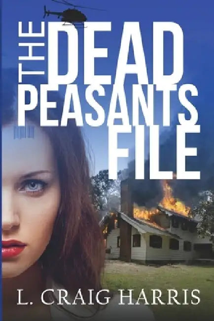 The Dead Peasants File by L. Craig Harris