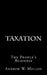 Taxation: The People's Business by Andrew W. Mellon
