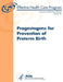 Progestogens for Prevention of Preterm Birth: Comparative Effectiveness Review Number 74 by Agency for Healthcare Resea And Quality