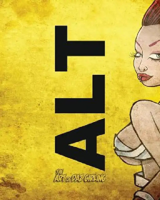 Alt: The Art of Daz Girling by Daz Girling