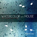 Watercolor with Mouse: a guide to digital watercolor rendering by Aaron Au