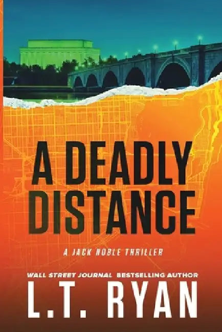A Deadly Distance (Jack Noble #2) by L. T. Ryan