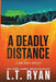 A Deadly Distance (Jack Noble #2) by L. T. Ryan