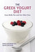 The Greek Yogurt Diet: Lose Belly Fat and Get Slim Now by Guetzkow, Jason