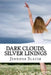 Dark Clouds, Silver Linings by Jennifer Slater