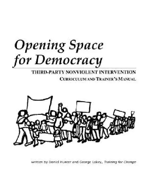 Opening Space for Democracy: Third-party Nonviolent Intervention Curriculum and Trainer's Manual by George Lakey