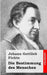 Die Bestimmung Des Menschen by Fichte Johann Gottlieb